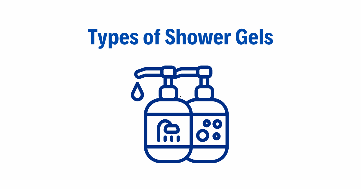 Types of Shower Gels